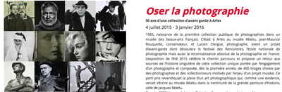 Exposition "Oser la photographie", Musée Réattu, Arles,   4 juillet 2015 - 3 janvier 2016