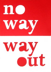 no way/way out