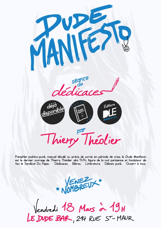 Dédicaces du DUDE MANIFESTO, avec Thierry Théolier au DUDE bar.