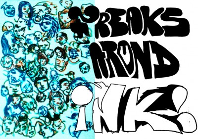freaks around ink !
