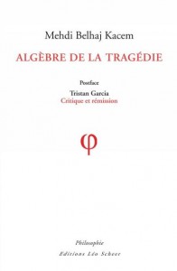 Algèbre de la Tragédie