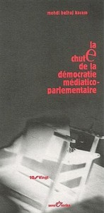 La Chute de la démocratie médicatico-parlementaire